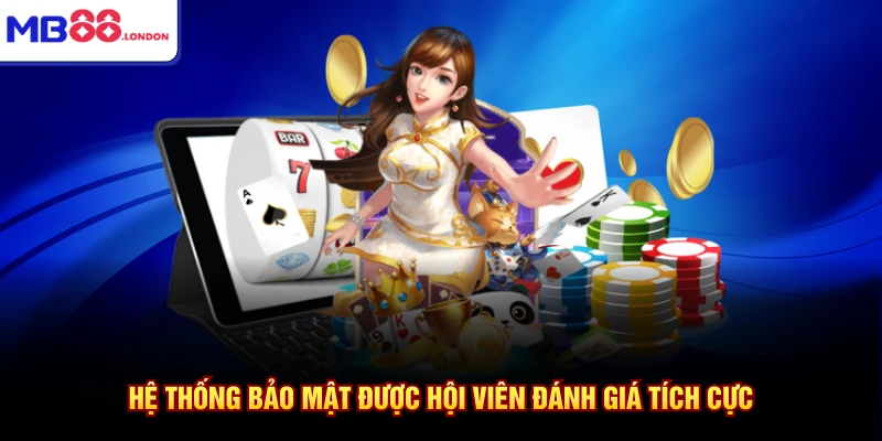 MB88 13 Hệ thống bảo mật được hội viên đánh giá tích cực