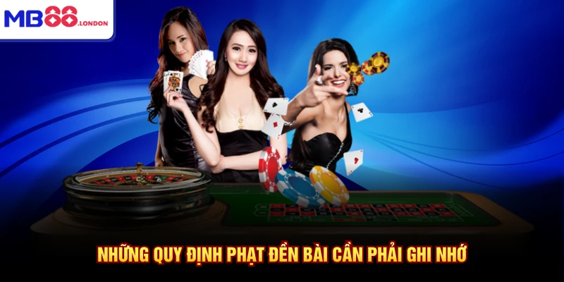 Cách Chơi Xì Dách An Toàn Nhất Dành Riêng Cho Hội Viên MB88 4 Những quy định phạt đền bài cần phải ghi nhớ